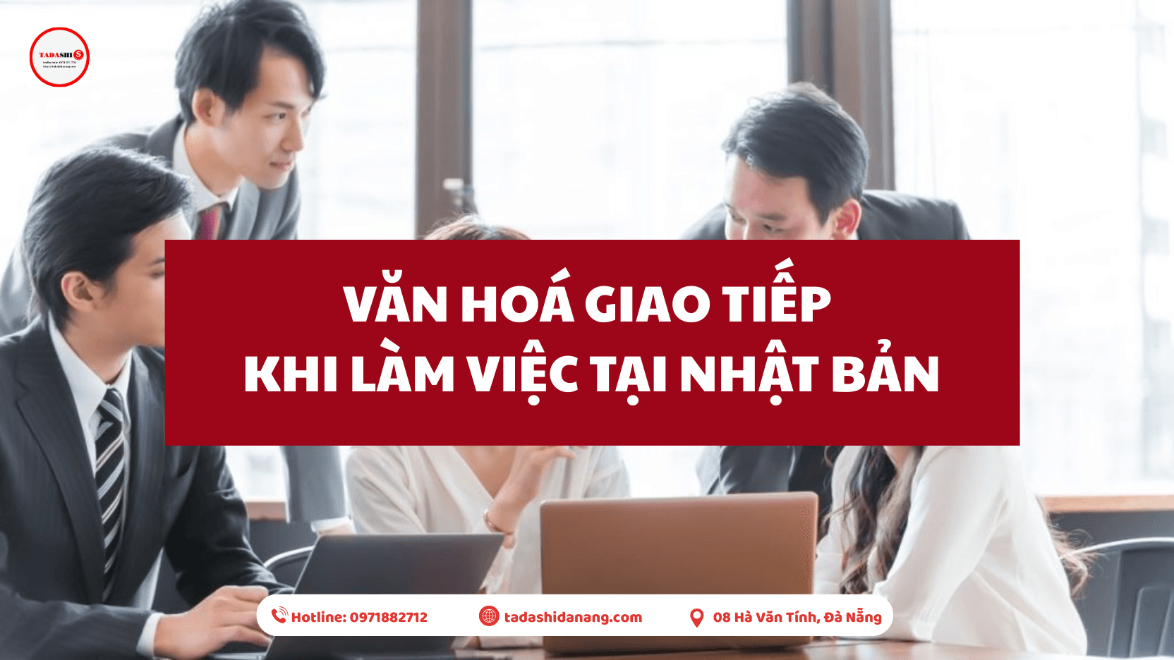 Văn hoá giao tiếp làm việc tại Nhật Bản