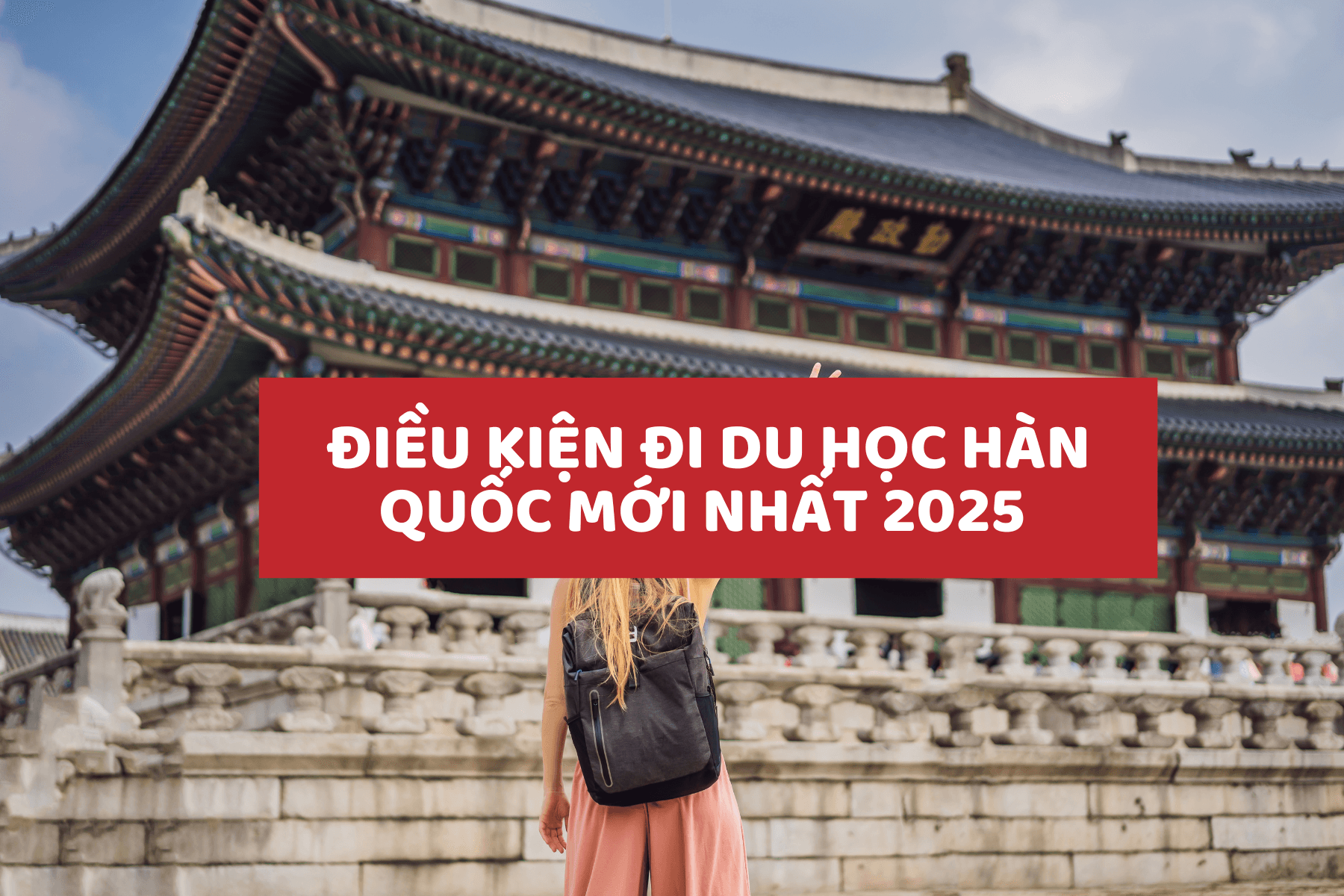 Điều Kiện Đi Du Học Hàn Quốc Mới Nhất 2025 – Cập Nhật Từ Tadashi Đà Nẵng